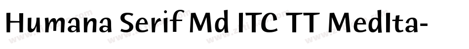 Humana Serif Md ITC TT MedIta字体转换